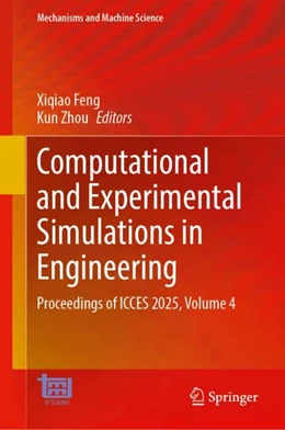 Abbildung von Feng / Zhou | Computational and Experimental Simulations in Engineering | 1. Auflage | 2026 | beck-shop.de