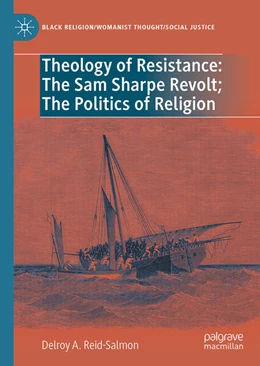 Abbildung von Reid-Salmon | Theology of Resistance: The Sam Sharpe Revolt; The Politics of Religion | 1. Auflage | 2026 | beck-shop.de