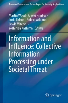 Abbildung von Wood / Filinkov | Information and Influence: Collective Information Processing under Societal Threat | 1. Auflage | 2026 | beck-shop.de