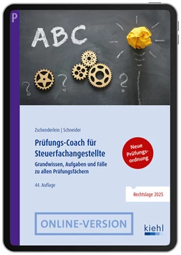 Abbildung von Zschenderlein / Schneider | Prüfungs-Coach für Steuerfachangestellte (Online-Version) | 44. Auflage | 2025 | beck-shop.de