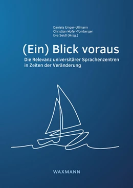 Abbildung von Unger-Ullmann / Hofer-Tomberger | (Ein) Blick voraus | 1. Auflage | 2026 | beck-shop.de