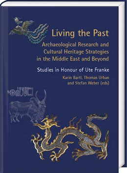 Abbildung von Bartl / Urban | Living the Past. Archaeological Research and Cultural Heritage | 1. Auflage | 2025 | beck-shop.de