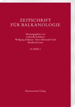 Abbildung von Schubert / Dahmen | Zeitschrift für Balkanologie 61 (2025) 1 | 1. Auflage | 2025 | 61,1 | beck-shop.de