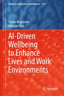 Abbildung von Majumder / Dey | AI-Driven Wellbeing to Enhance Lives and Work Environments | 1. Auflage | 2025 | beck-shop.de