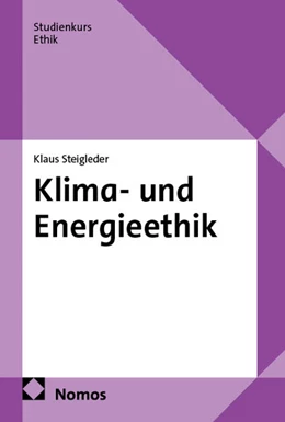 Abbildung von Steigleder | Klima- und Energieethik | 1. Auflage | 2026 | beck-shop.de