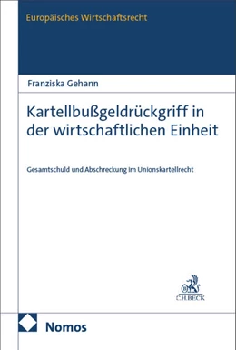 Abbildung von Gehann | Kartellbußgeldrückgriff in der wirtschaftlichen Einheit | 1. Auflage | 2026 | 91 | beck-shop.de