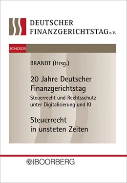 Abbildung von Brandt | 20. und 21. Deutscher Finanzgerichtstag 2024/2025 | 1. Auflage | 2026 | beck-shop.de
