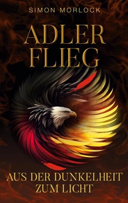Abbildung von Morlock | Adler flieg | 1. Auflage | 2025 | beck-shop.de