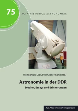 Abbildung von Dick / Ackermann | Astronomie in der DDR | 1. Auflage | 2025 | beck-shop.de