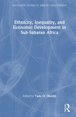 Abbildung von Okediji | Ethnicity, Inequality, and Economic Development in Sub-Saharan Africa | 1. Auflage | 2026 | beck-shop.de