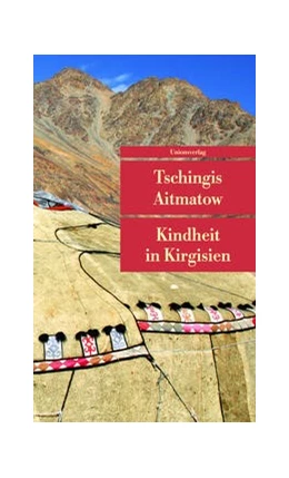 Abbildung von Aitmatow, Tschingis | Kindheit in Kirgisien | 7. Auflage | 2026 | beck-shop.de