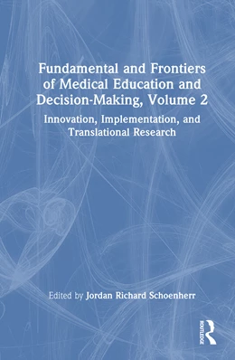 Abbildung von Schoenherr | Fundamental and Frontiers of Medical Education and Decision-Making, Volume 2 | 1. Auflage | 2026 | beck-shop.de