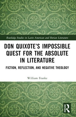 Abbildung von Franke | Don Quixote's Impossible Quest for the Absolute in Literature | 1. Auflage | 2026 | beck-shop.de