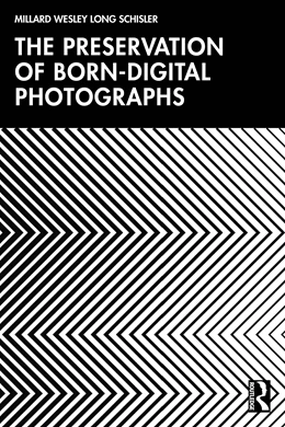 Abbildung von Schisler | The Preservation of Born-digital Photographs | 1. Auflage | 2026 | beck-shop.de