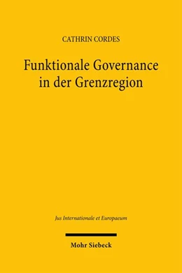 Abbildung von Cordes | Funktionale Governance in der Grenzregion | 1. Auflage | 2026 | beck-shop.de