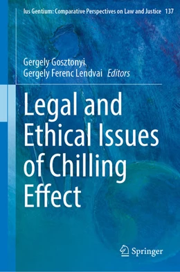 Abbildung von Gosztonyi / Lendvai | Legal and Ethical Issues of Chilling Effect | 1. Auflage | 2026 | beck-shop.de