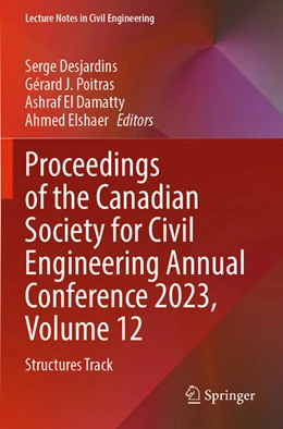 Abbildung von Desjardins / Poitras | Proceedings of the Canadian Society for Civil Engineering Annual Conference 2023, Volume 12 | 1. Auflage | 2025 | beck-shop.de