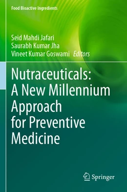 Abbildung von Jafari / Kumar Jha | Nutraceuticals: A New Millennium Approach for Preventive Medicine | 1. Auflage | 2025 | beck-shop.de