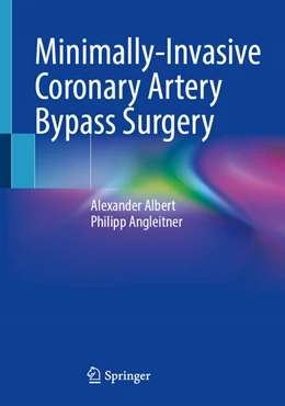 Abbildung von Albert / Angleitner | Minimally-Invasive Coronary Artery Bypass Surgery | 1. Auflage | 2026 | beck-shop.de