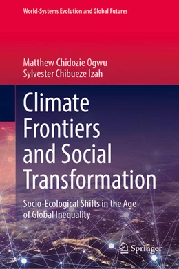 Abbildung von Ogwu / Chibueze Izah | Climate Frontiers and Social Transformation | 1. Auflage | 2026 | beck-shop.de