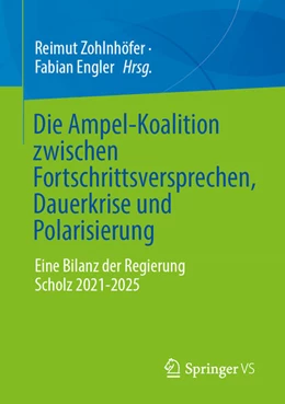 Abbildung von Zohlnhöfer / Engler | Die Ampel-Koalition zwischen Fortschrittsversprechen, Dauerkrise und Polarisierung | 1. Auflage | 2026 | beck-shop.de