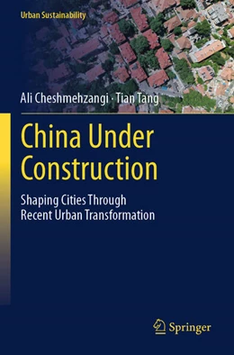 Abbildung von Cheshmehzangi / Tang | China Under Construction | 1. Auflage | 2025 | beck-shop.de