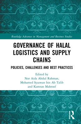 Abbildung von Mahroof / Syazwan Bin Ab Talib | Governance of Halal Logistics and Supply Chains | 1. Auflage | 2026 | beck-shop.de