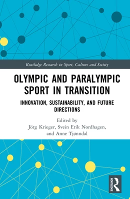 Abbildung von Tjønndal / Krieger | Olympic and Paralympic Sport in Transition | 1. Auflage | 2026 | beck-shop.de