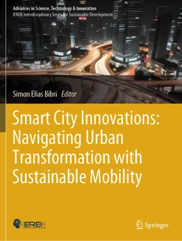 Abbildung von Elias Bibri | Smart City Innovations: Navigating Urban Transformation with Sustainable Mobility | 1. Auflage | 2025 | beck-shop.de