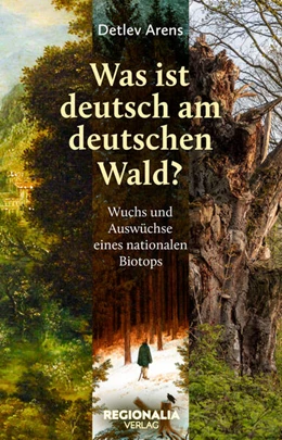 Abbildung von Arens | Was ist deutsch am deutschen Wald? | 1. Auflage | 2026 | beck-shop.de