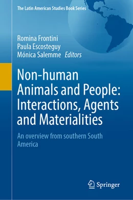 Abbildung von Frontini / Escosteguy | Non-human Animals and People: Interactions, Agents and Materialities | 1. Auflage | 2025 | beck-shop.de
