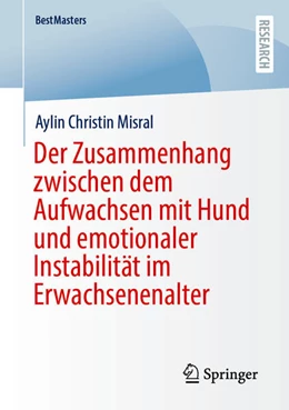 Abbildung von Misral | Der Zusammenhang zwischen dem Aufwachsen mit Hund und emotionaler Instabilität im Erwachsenenalter | 1. Auflage | 2026 | beck-shop.de