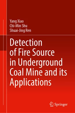 Abbildung von Xiao / Shu | Detection of Fire Source in Underground Coal Mine and its Applications | 1. Auflage | 2026 | beck-shop.de