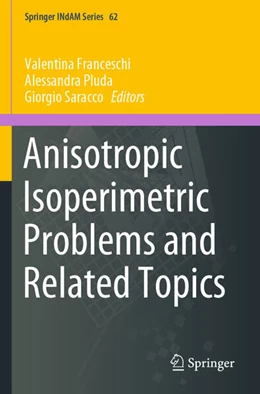 Abbildung von Franceschi / Pluda | Anisotropic Isoperimetric Problems and Related Topics | 1. Auflage | 2025 | beck-shop.de