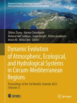 Abbildung von Zhang / Chenchouni | Dynamic Evolution of Atmospheric, Ecological, and Hydrological Systems in Circum-Mediterranean Regions | 1. Auflage | 2025 | beck-shop.de
