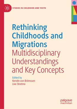 Abbildung von Brömssen / Stretmo | Rethinking Childhoods and Migrations | 1. Auflage | 2026 | beck-shop.de