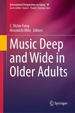 Abbildung von Fung / Mito | Music Deep and Wide in Older Adults | 1. Auflage | 2026 | beck-shop.de