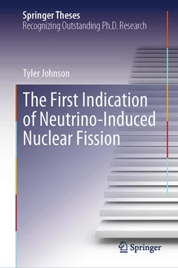 Abbildung von Johnson | The First Indication of Neutrino-Induced Nuclear Fission | 1. Auflage | 2025 | beck-shop.de