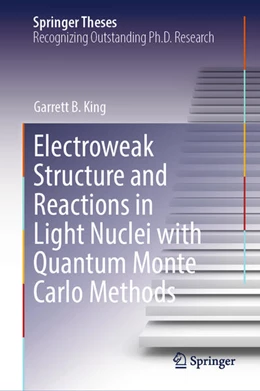Abbildung von King | Electroweak Structure and Reactions in Light Nuclei with Quantum Monte Carlo Methods | 1. Auflage | 2025 | beck-shop.de