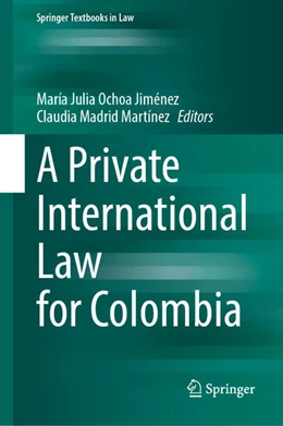 Abbildung von Ochoa Jiménez / Madrid Martínez | A Private International Law for Colombia | 1. Auflage | 2025 | beck-shop.de