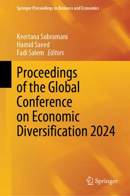 Abbildung von Subramani / Saeed | Proceedings of the Global Conference on Economic Diversification 2024 | 1. Auflage | 2026 | beck-shop.de