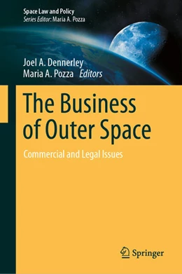 Abbildung von Dennerley / Pozza | The Business of Outer Space | 1. Auflage | 2025 | beck-shop.de