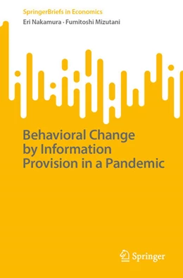 Abbildung von Nakamura / Mizutani | Behavioral Change by Information Provision in a Pandemic | 1. Auflage | 2026 | beck-shop.de