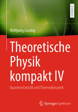 Abbildung von Cassing | Theoretische Physik kompakt IV | 1. Auflage | 2026 | beck-shop.de