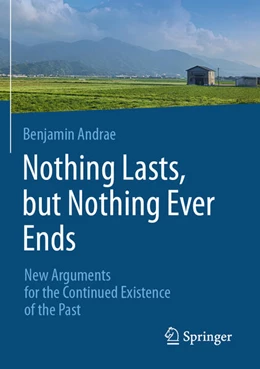 Abbildung von Andrae | Nothing Lasts, but Nothing Ever Ends | 1. Auflage | 2025 | beck-shop.de
