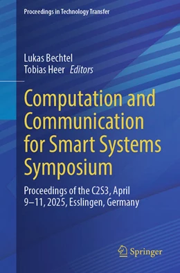 Abbildung von Bechtel / Heer | Computation and Communication for Smart Systems Symposium | 1. Auflage | 2025 | beck-shop.de