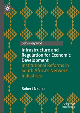 Abbildung von Nkuna | Infrastructure and Regulation for Economic Development | 1. Auflage | 2026 | beck-shop.de