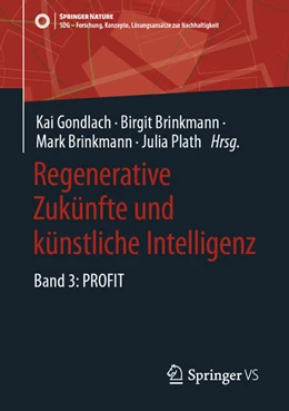 Abbildung von Gondlach / Brinkmann | Regenerative Zukünfte und künstliche Intelligenz | 1. Auflage | 2025 | beck-shop.de