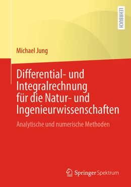 Abbildung von Jung | Differential- und Integralrechnung für die Natur- und Ingenieurwissenschaften | 1. Auflage | 2026 | beck-shop.de