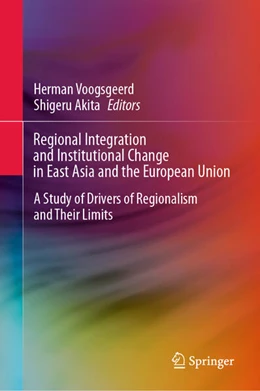 Abbildung von Voogsgeerd / Akita | Regional Integration and Institutional Change in East Asia and the European Union | 1. Auflage | 2026 | beck-shop.de